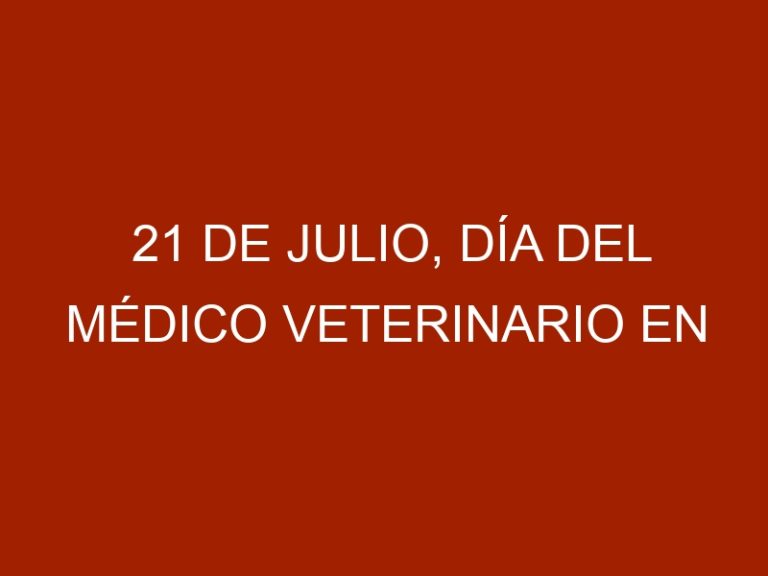 21 de Julio, Día del Médico Veterinario en Venezuela