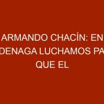 Armando Chacín: En Fedenaga luchamos para que el pueblo tenga que comer