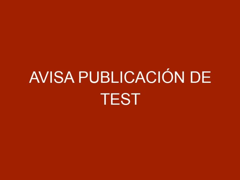 Avisa publicación de test