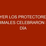Ayer los protectores animales celebraron su día