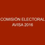 Comisión Electoral AVISA 2016