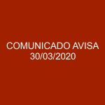 COMUNICADO AVISA 30/03/2020