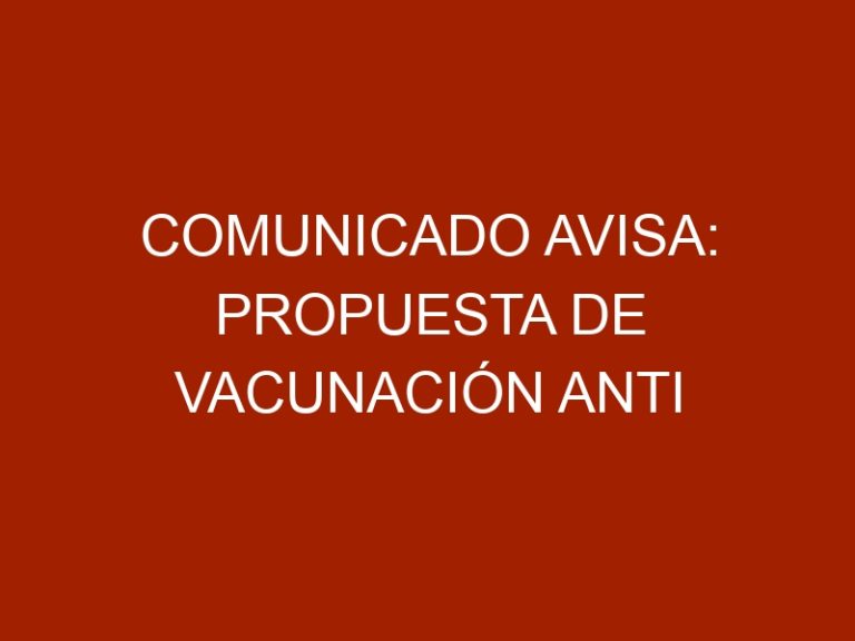 Comunicado AVISA: Propuesta de vacunación anti COVID-19-FEDECAMARAS