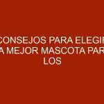 Consejos para elegir la mejor mascota para los niños