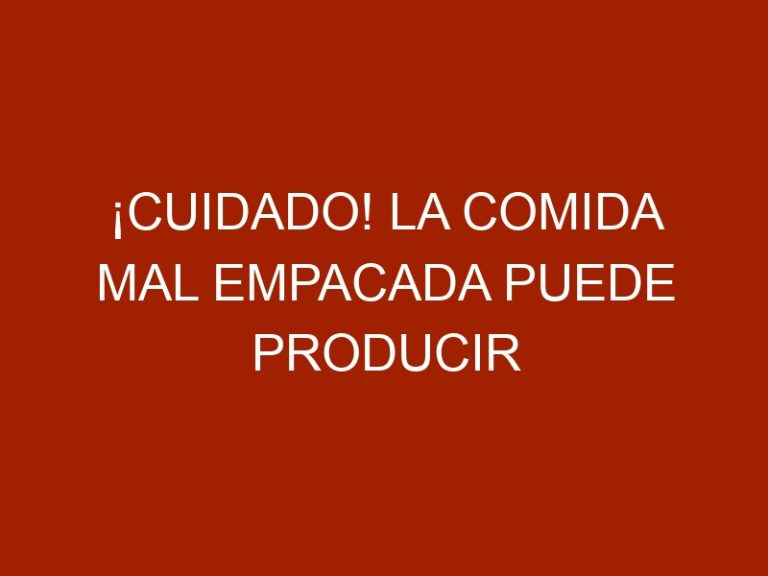 ¡Cuidado! La comida mal empacada puede producir leptospirosis