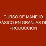 Curso de manejo básico en granjas de producción de pollos de engorde