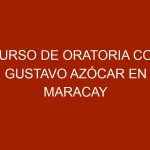 Curso de Oratoria con Gustavo Azócar en Maracay