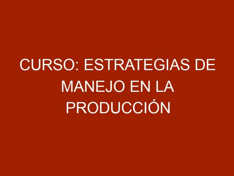 Curso: Estrategias de manejo en la producción porcina