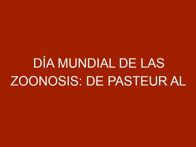 Día Mundial de las Zoonosis: de Pasteur al abordaje de “Una Salud”