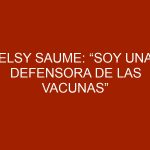 Elsy Saume: “Soy una defensora de las vacunas”