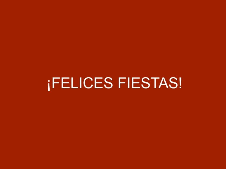 ¡Felices Fiestas!