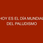 Hoy es el Día Mundial del Paludismo