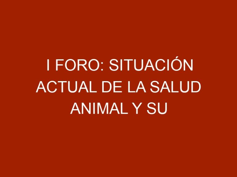 I Foro: Situación actual de la Salud Animal y su repercusión en la Salud Publica en Venezuela