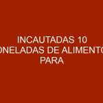 Incautadas 10 toneladas de alimentos para animales en el estado Cojedes