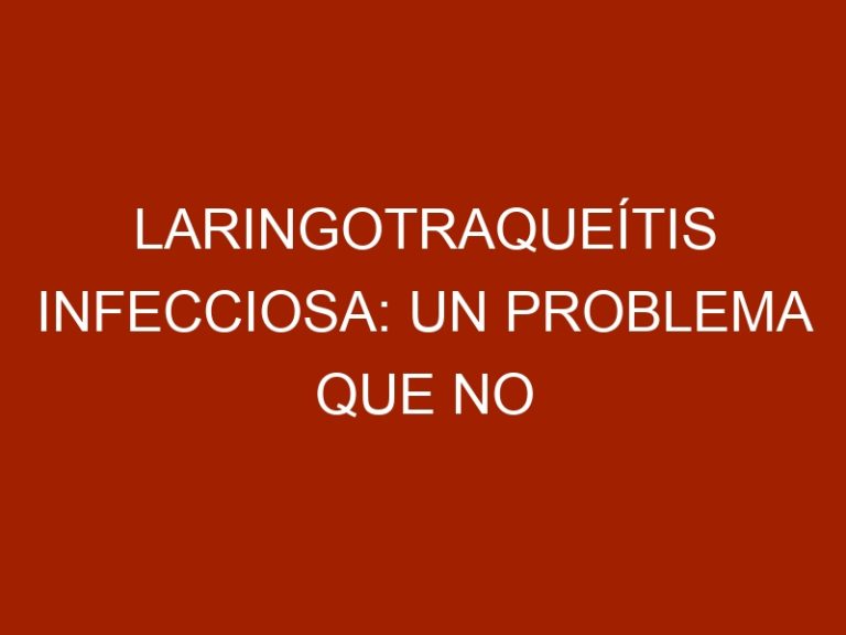 Laringotraqueítis infecciosa: un problema que no desaparece