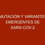 Mutación y variantes emergentes de SARS-CoV-2