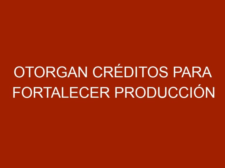 Otorgan créditos para fortalecer producción ganadera en Apure