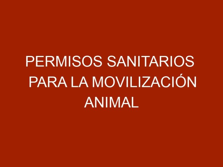 Permisos sanitarios para la movilización animal será por SIGESAI