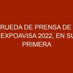 Rueda de Prensa de ExpoAVISA 2022, en su Primera Edición