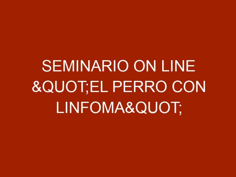 Seminario on line "El Perro con Linfoma"