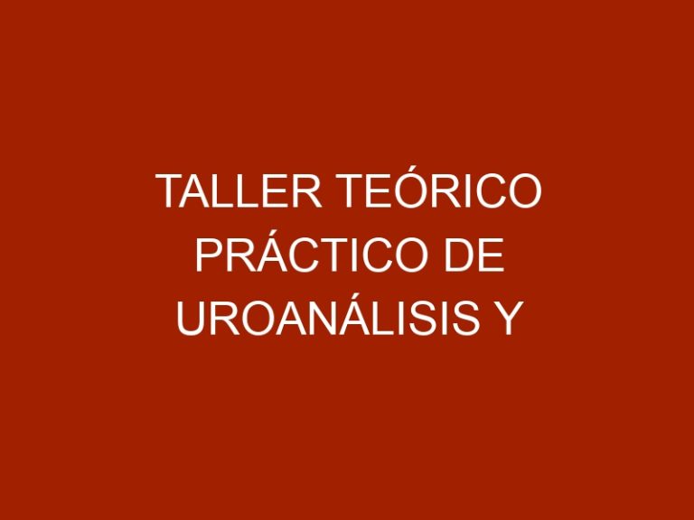 Taller teórico práctico de uroanálisis y evaluación de la función renal animal