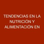 Tendencias en la nutrición y alimentación en Pollos de Engorde