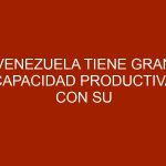 Venezuela tiene gran capacidad productiva con su ganado criollo
